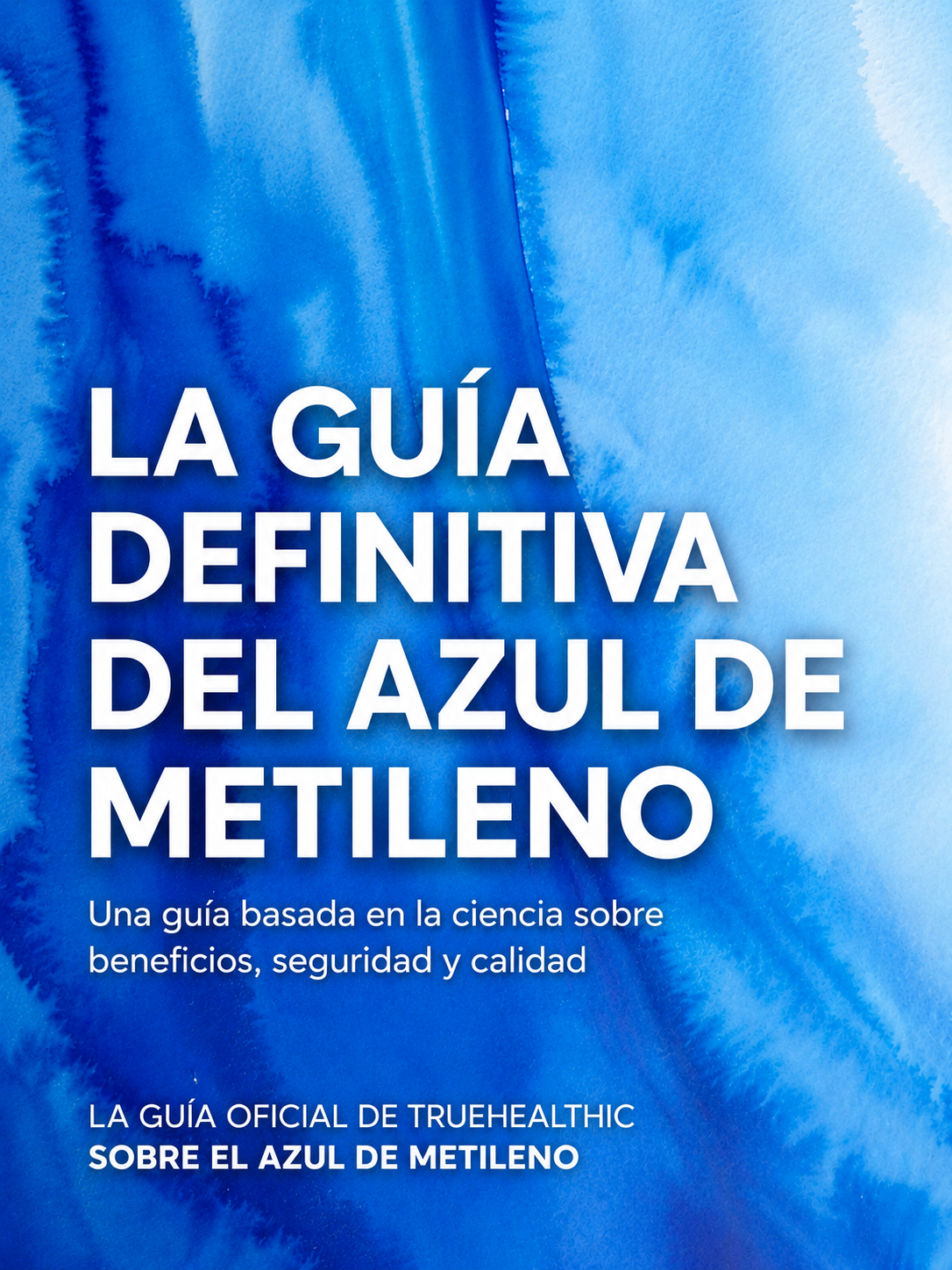 La Guía Definitiva del Azul de Metileno